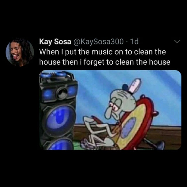 cartoon - Kay Sosa 1d When I put the music on to clean the house then i forget to clean the house