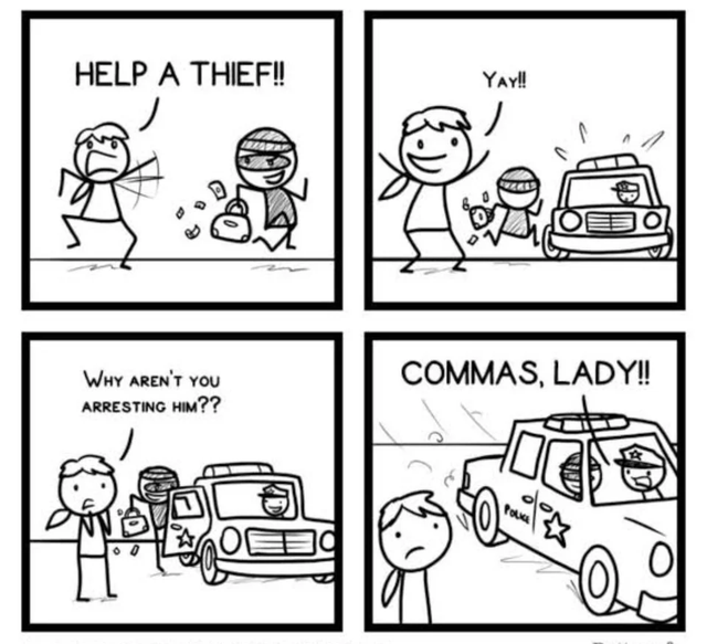 help a thief commas - Help A Thief!! Yay!! Commas, Lady!! Why Aren'T You Arresting Him?? melon