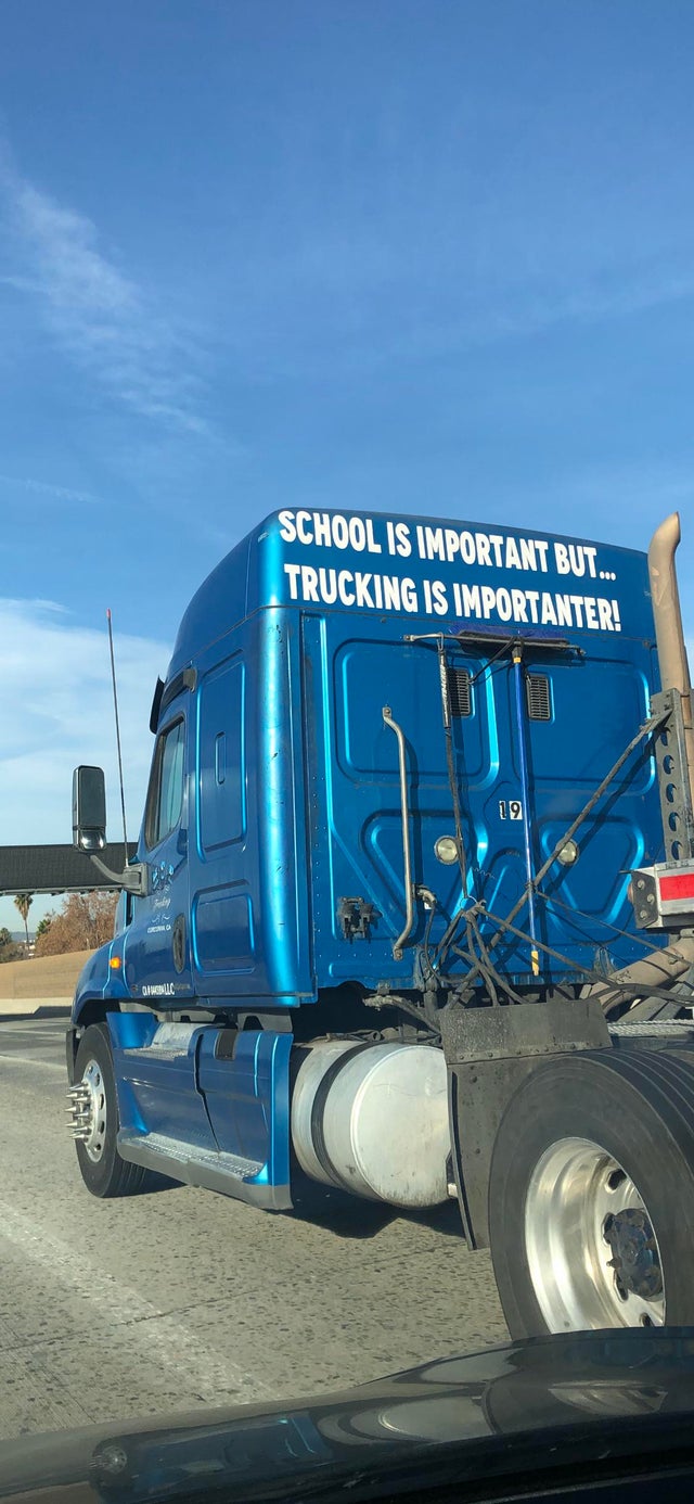 car - School Is Important But... Trucking Is Importanter! 2 19 Quic