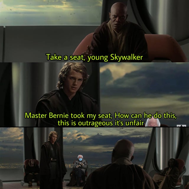photo caption - Take a seat, young Skywalker Master Bernie took my seat, How can he do this, this is outrageous it's unfair