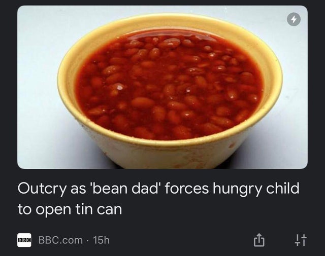 bean dad - Outcry as 'bean dad' forces hungry child to open tin can Bbc Bbc.com 15h 11