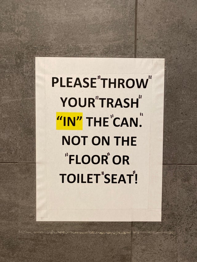 sign - Please Throw Your Trash In The'Can. Not On The Floor Or Toilet Seat! O
