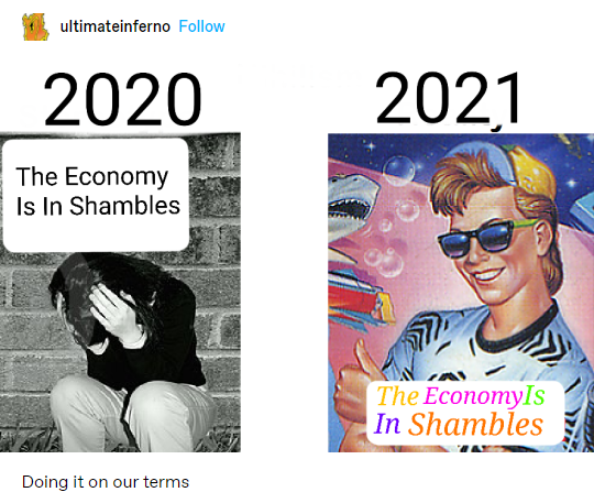 millennials vs gen z nihilism - ultimateinferno 2020 2021 The Economy Is In Shambles The Economy's In Shambles Doing it on our terms