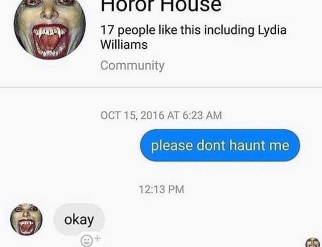jaw - Horor House 17 people this including Lydia Williams Community At please dont haunt me okay Soy