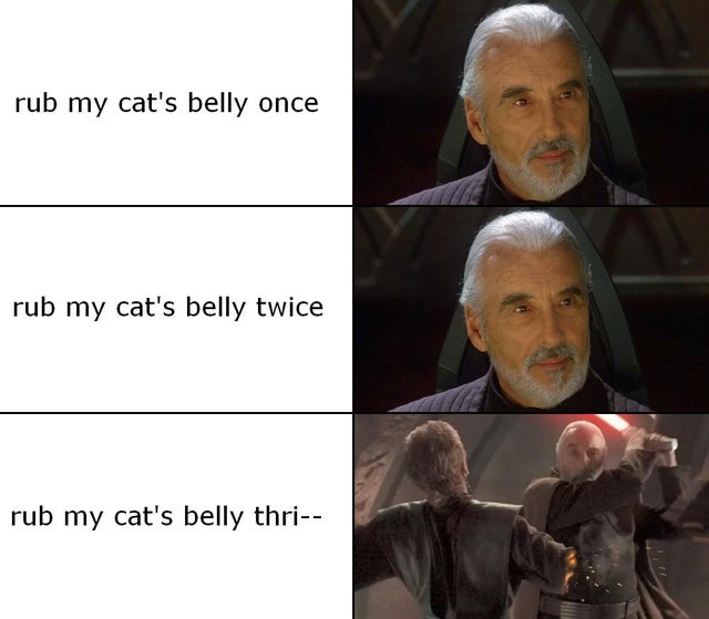 anakin loses hand - rub my cat's belly once rub my cat's belly twice rub my cat's belly thri