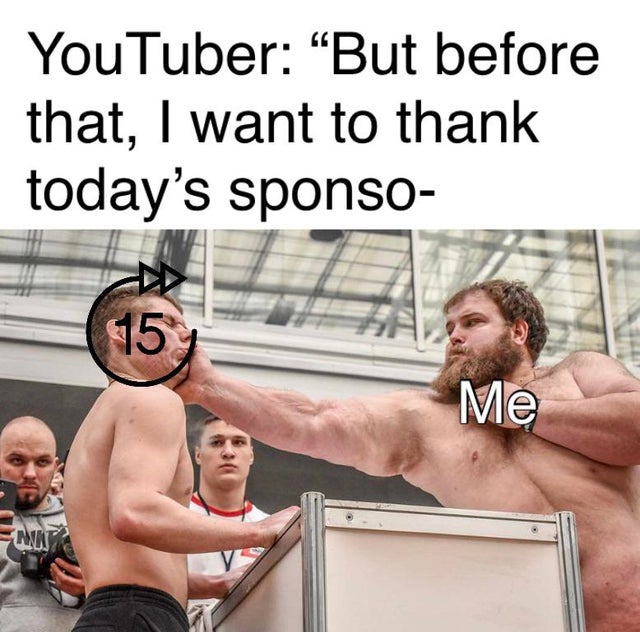 slapping meme template - YouTuber But before that, I want to thank today's sponso 15 Me Num