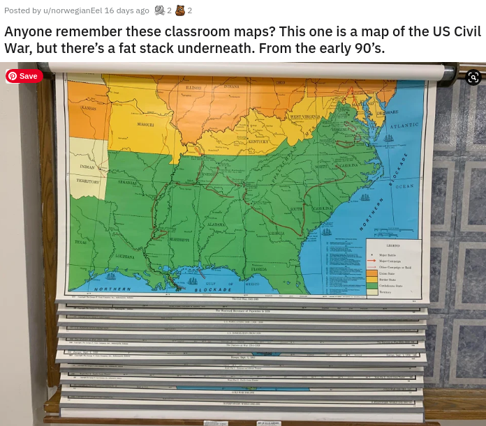 map - Posted by unorweglanel 16 days ago Anyone remember these classroom maps? This one is a map of the Us Civil War, but there's a fat stack underneath. From the early 90's. Save