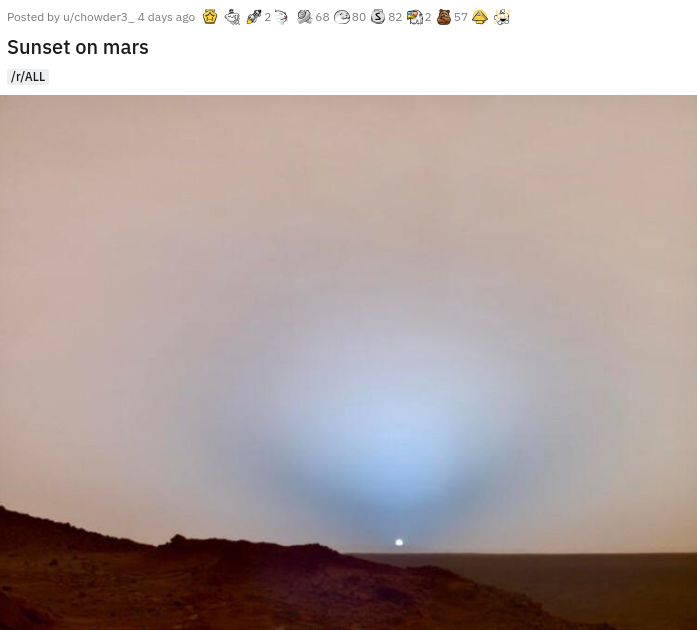 sky - 68 80 82 2 57 Posted by uchowder3_4 days ago Sunset on mars rAll