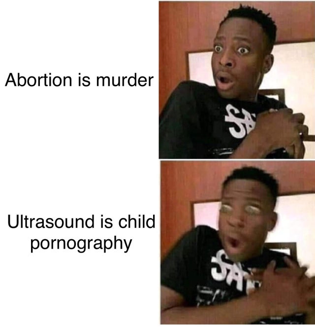 satan even im not into that meme - Abortion is murder its Ultrasound is child pornography San