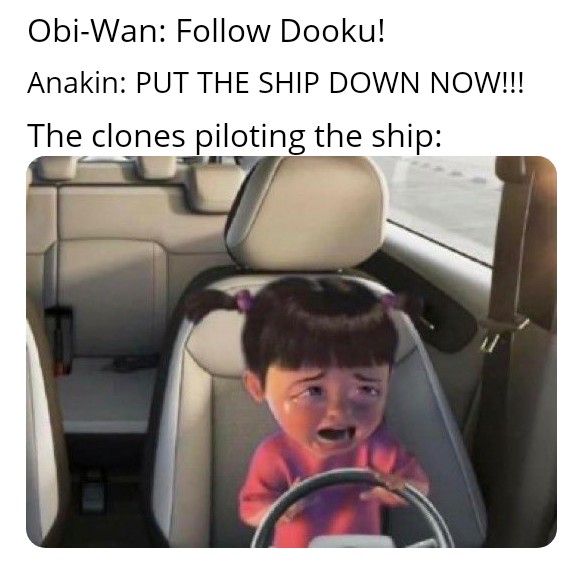 Internet meme - ObiWan Dooku! Anakin Put The Ship Down Now!!! The clones piloting the ship