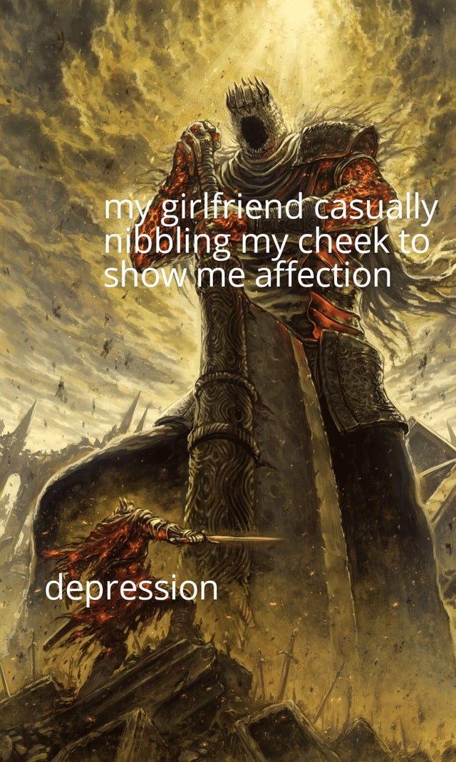devil scared meme - my girlfriend casually nibbling my cheek to show me affection depression