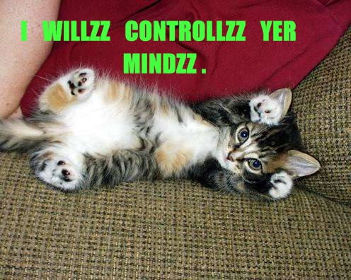 Mittens the Mind Taker, commands it!