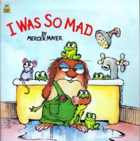 memes - little critter i was so mad - I Was So Mada By Mercer Mayer