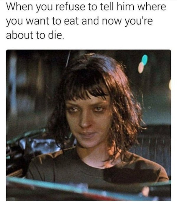 memes - mia wallace icon - When you refuse to tell him where you want to eat and now you're about to die.