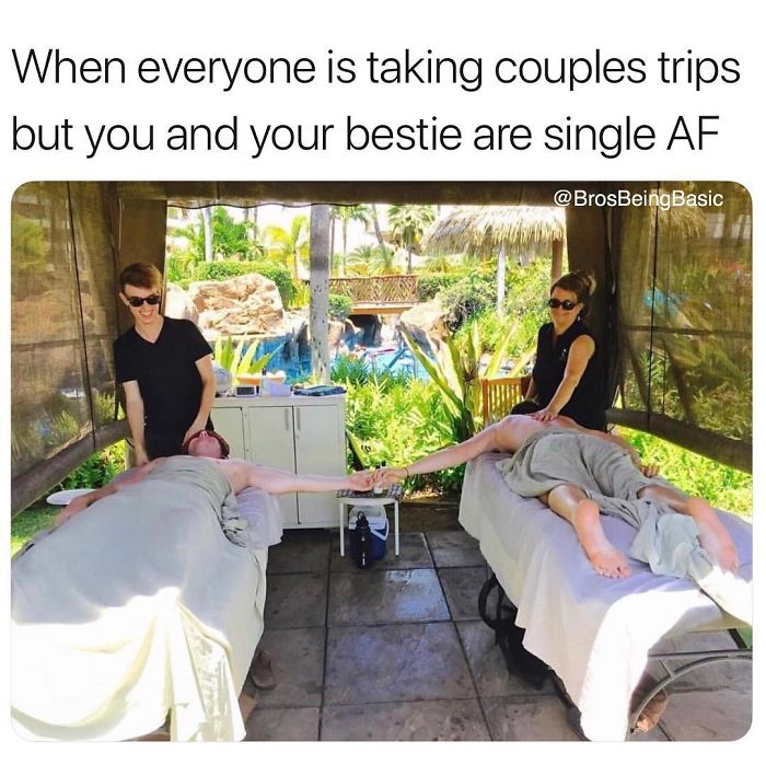 furniture - When everyone is taking couples trips but you and your bestie are single Af