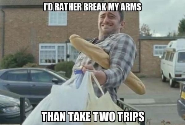 memes - u.s. space & rocket center - I'D Rather Break My Arms Than Take Two Trips