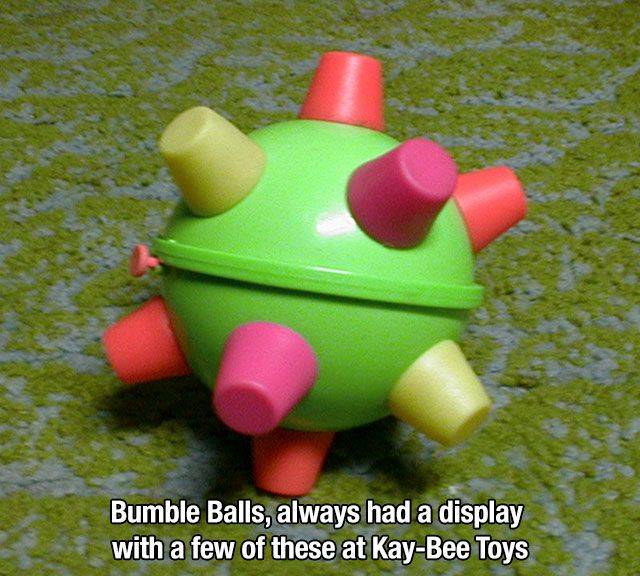 nostalgia bumble ball - Bumble Balls, always had a display with a few of these at KayBee Toys