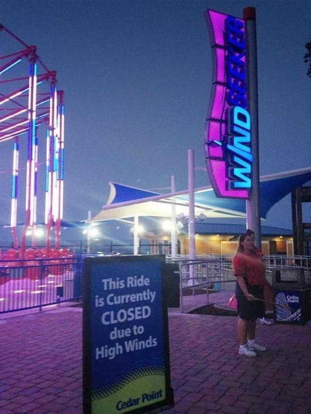 funny pics - of a ironic hilarious - Pronm This Ride is Currently Closed due to High Winds Cedar Point