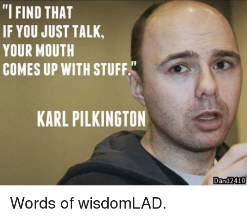 The wisdom of karl plikington