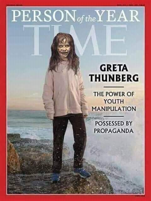 greta thunberg time - Person of the Year Greta Thunberg The Power Of Youth Manipulation Possessed By Propaganda