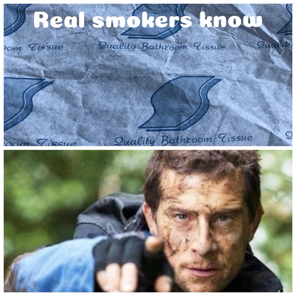 memes - improvise adapt overcome - Real smokers know pom Tissue Quality Bathzoom Tissue Quality issue Quality Bathroom Tissue