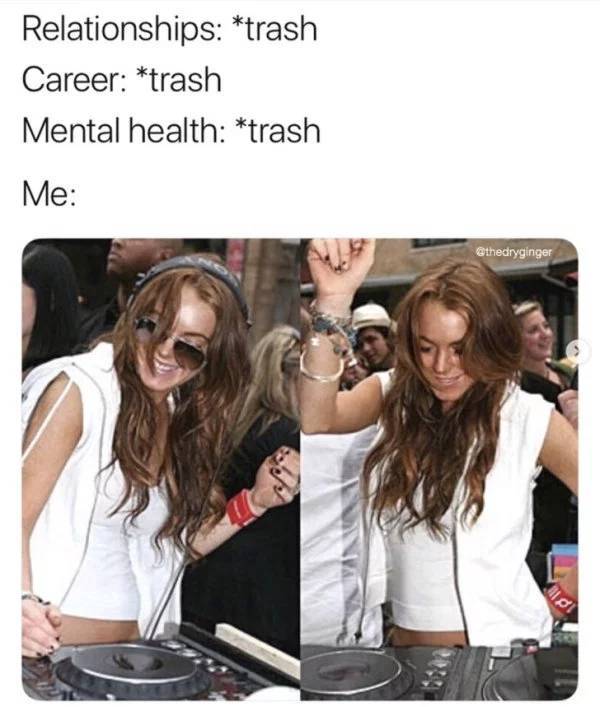 mental health trash - Relationships trash Career trash Mental health trash Me