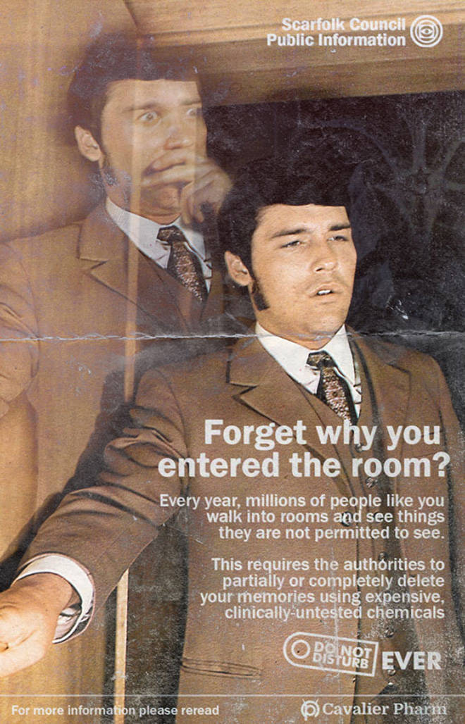 scarfolk council posters - Scarfolk Council Public Information Forget why you entered the room? Every year, millions of people you walk into rooms and see things they are not permitted to see. This requires the authorities to partially or completely delet