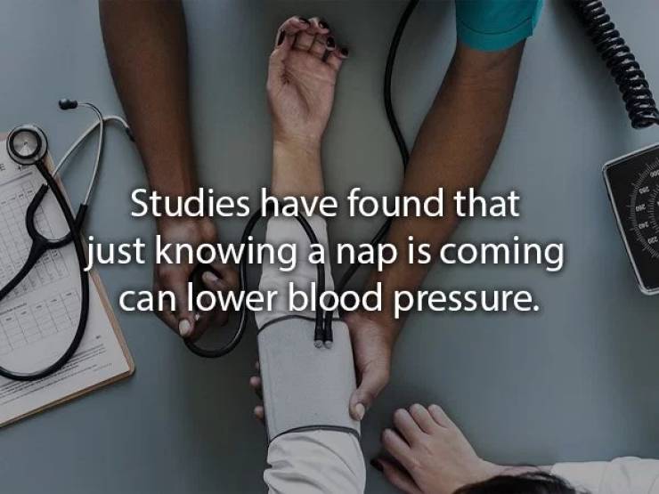 Studies have found that iustendevinare non just knowing a nap is coming can lower blood pressure.