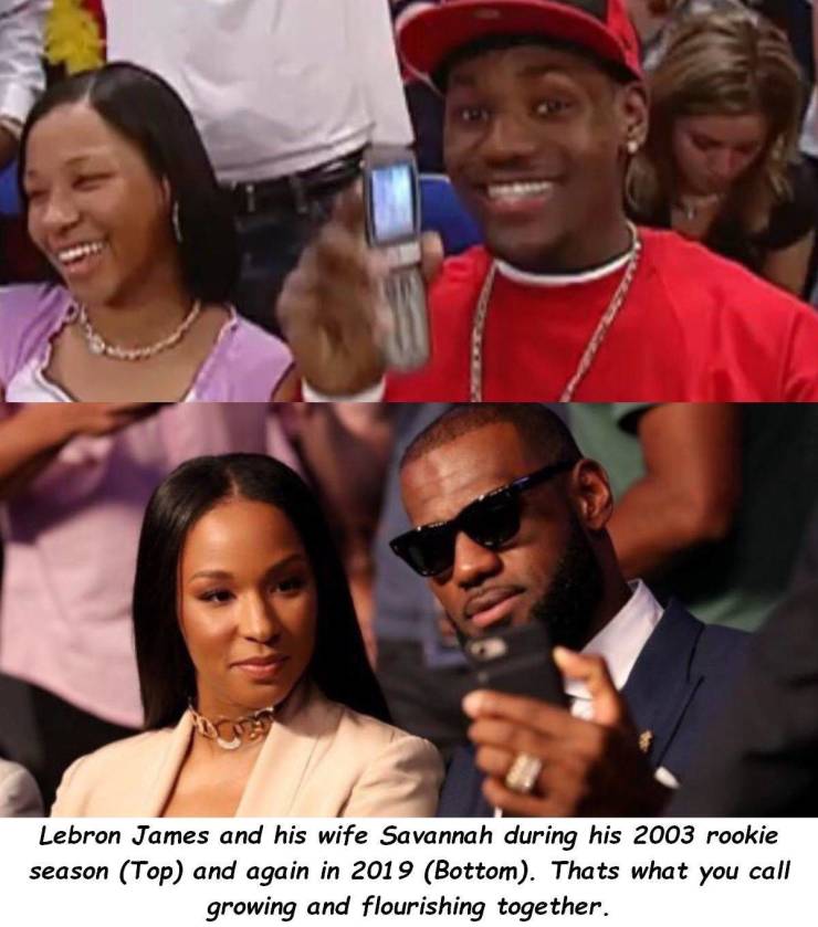 random pic lebron james wife - Lebron James and his wife Savannah during his 2003 rookie season Top and again in 2019 Bottom. Thats what you call growing and flourishing together.