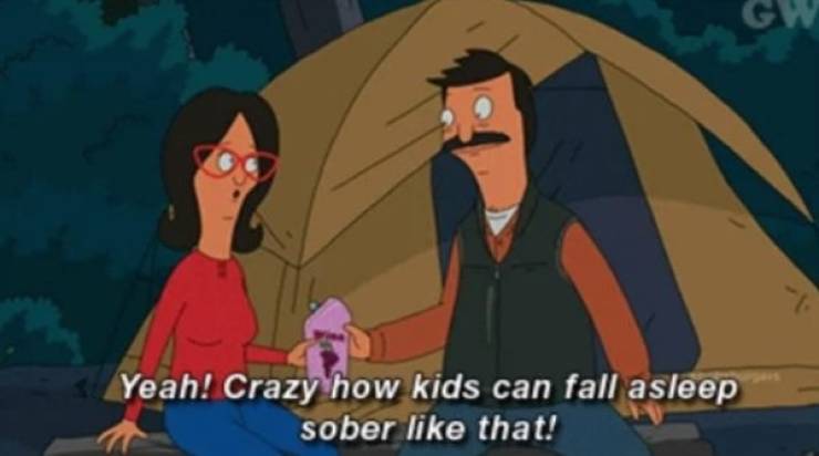 linda belcher wine gif - Yeah! Crazy how kids can fall asleep sober that!