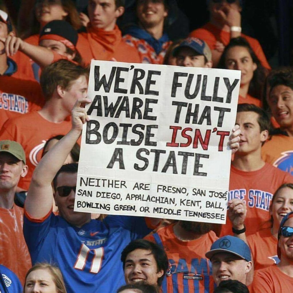 best sports fans - Statue Were Fully Aware That Boise Isn'T A State Neither Are Fresno, San Jos Ici San Diego, Appalachian, Kent, Ball, Bowling Green, Or Middle Tennessee