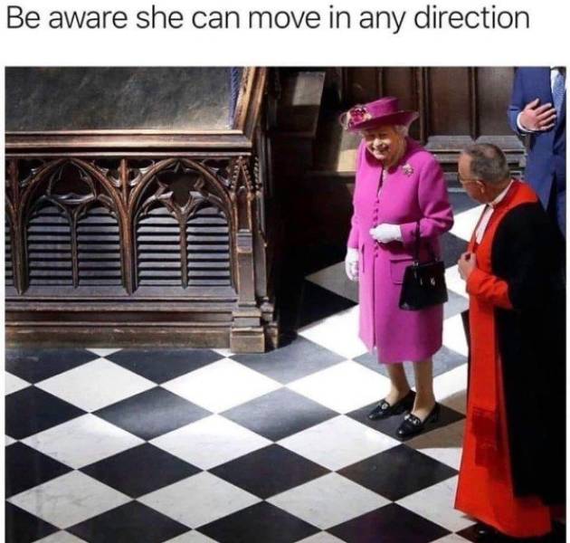 aware she can move in any direction - Be aware she can move in any direction