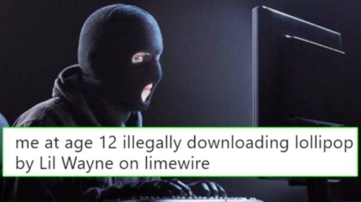 Funny middle school meme - me at age 12 illegally downloading lollipop by Lil Wayne on limewire