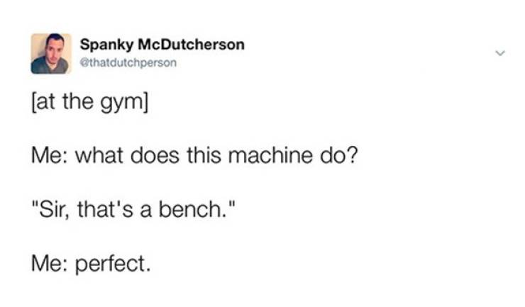 document - Spanky McDutcherson at the gym Me what does this machine do?