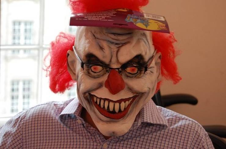 In Switzerland, you can hire a scary clown to stalk and scare the shit out of people.