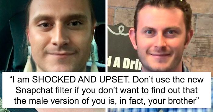 snapchat filters - snapchat filter gender swap snapchat filter - "I am Shocked And Upset. Don't use the new Snapchat filter if you don't want to find out that the male version of you is, in fact, your brother"