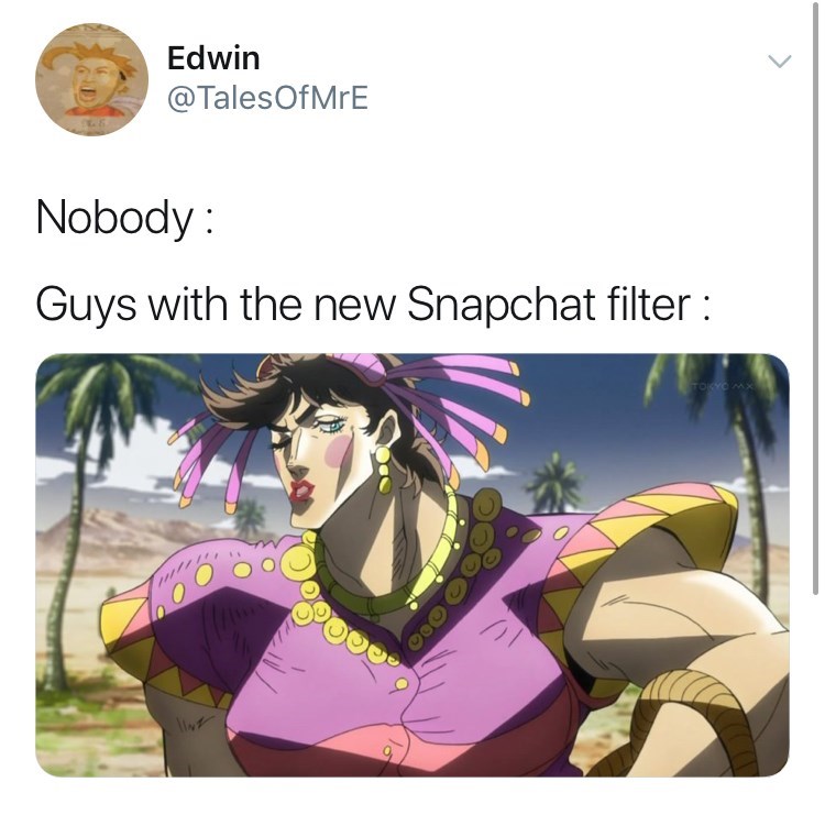 snapchat filter joseph tequila jojo - Edwin OfMrE Nobody Guys with the new Snapchat filter 000