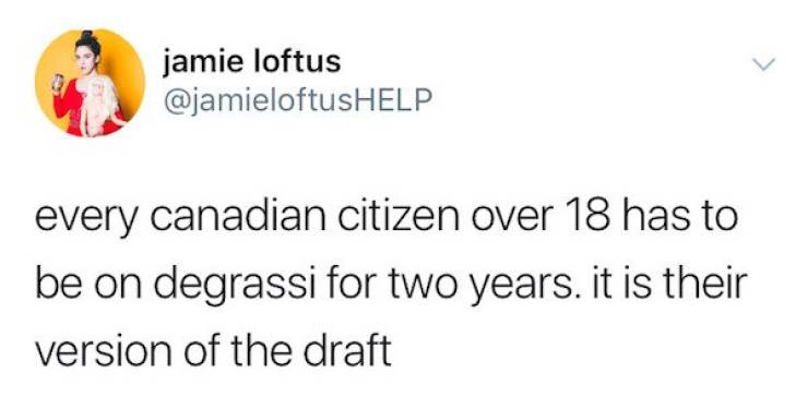 innocent family tweets innocent brother tweets - jamie loftus every canadian citizen over 18 has to be on degrassi for two years. it is their version of the draft