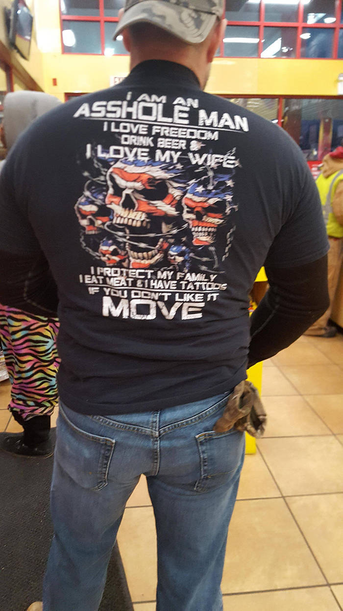 am an asshole man - Va Asshole Man I Love Freedom Drink Beer & I Love My Wife 1 Brotect My Favly Teatmeat & Lave Tattoos If You Don'T It Move Eeee