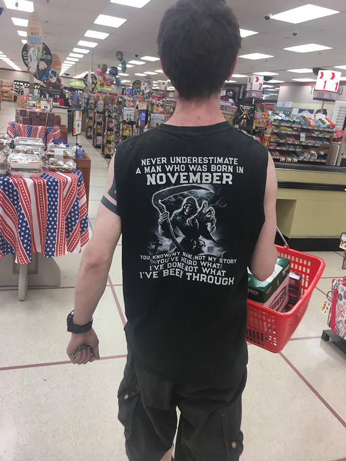 iamverybadass shirt - Never Underestimate A Man Who Was Born In November You Know Ve Heard W My Name Not My Story Ve Donenot What E Beey Through I'Ve Donerd Wastory