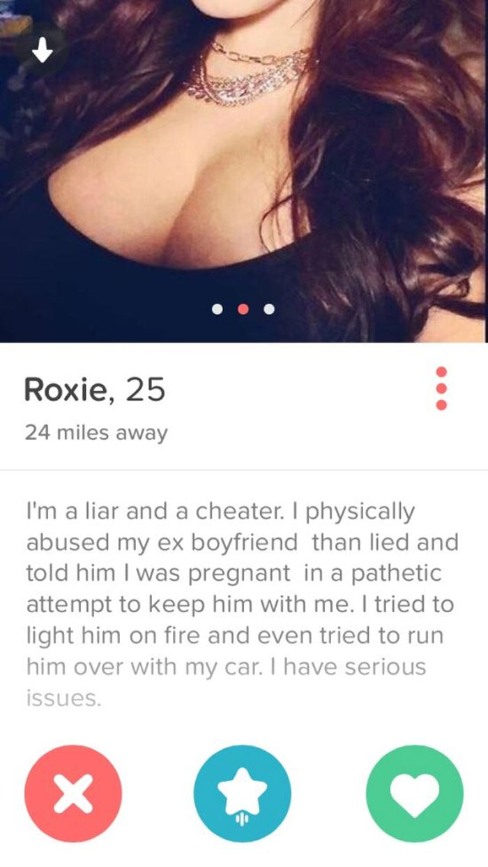wmaf tinder - Roxie, 25 24 miles away I'm a liar and a cheater. I physically abused my ex boyfriend than lied and told him I was pregnant in a pathetic attempt to keep him with me. I tried to light him on fire and even tried to run him over with my car. I