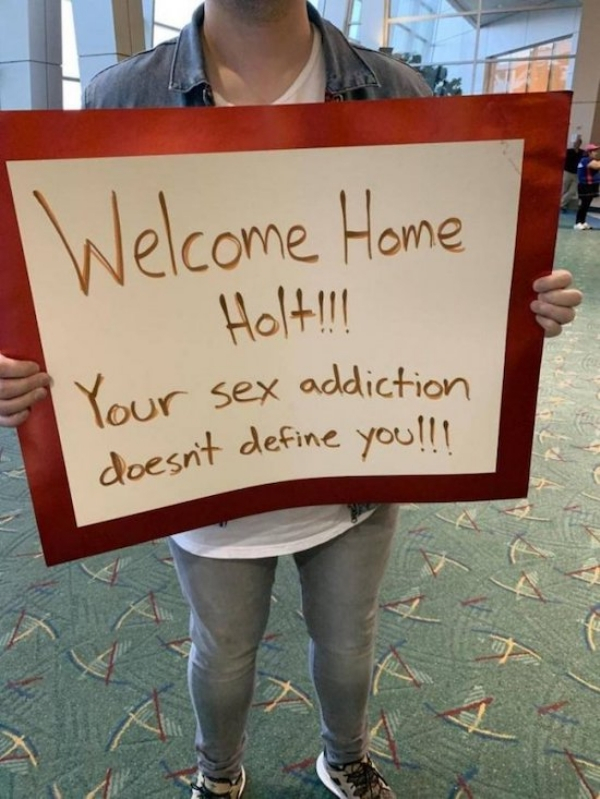 poster - Welcome Home Holt!!! Your sex addiction doesn't define you!!!