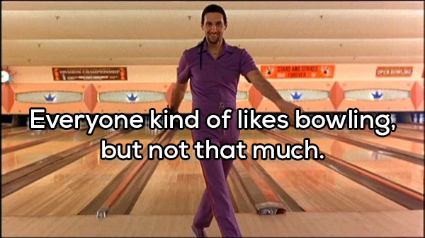 big lebowski jesus - Everyone kind of bowling, but not that much.