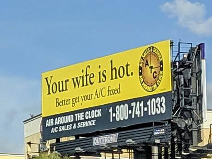 billboard - Your wife is hot. Better get your AC fixed Air Around The Clock Ac Sales & Service Quifrom il