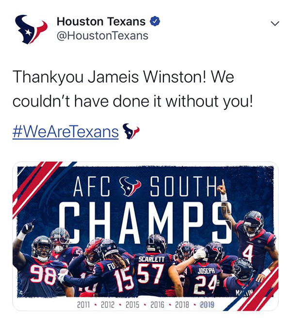 houston texans - Houston Texans Texans Thankyou Jameis Winston! We couldn't have done it without you! Afe Suuth Champs Scarlett Joseph 982 2011 2012 2015 2016 2018 2019