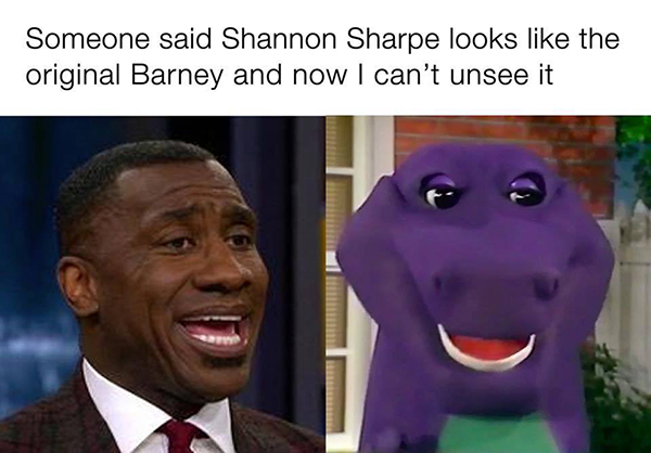 photo caption - Someone said Shannon Sharpe looks the original Barney and now I can't unsee it