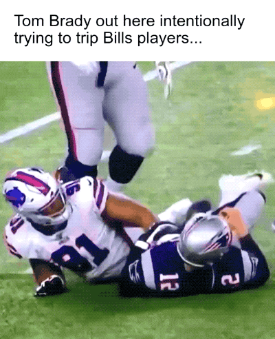 player - Tom Brady out here intentionally trying to trip Bills players...