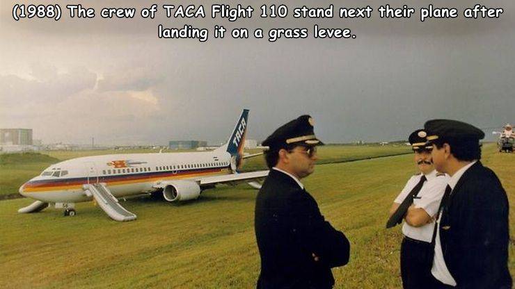 taca flight 110 - 1988 The crew of Taca Flight 110 stand next their plane after landing it on a grass levee. Tal