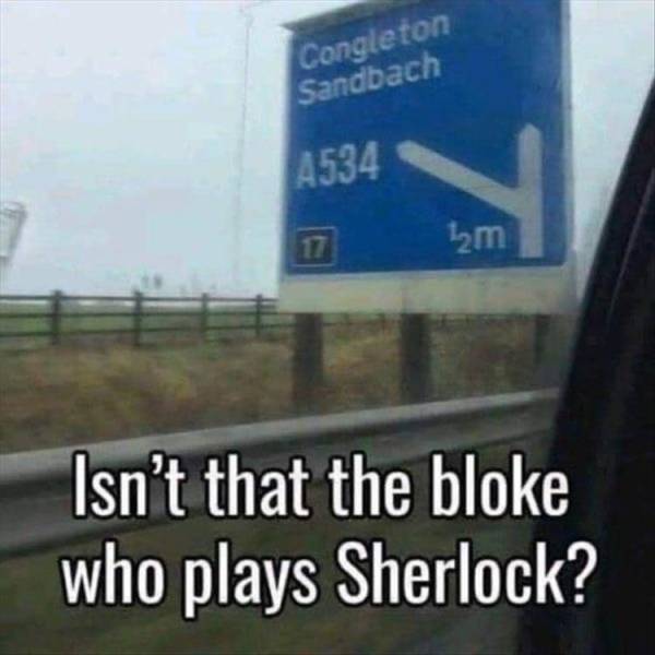lane - Congleton Sandbach A534 12m Isn't that the bloke who plays Sherlock?