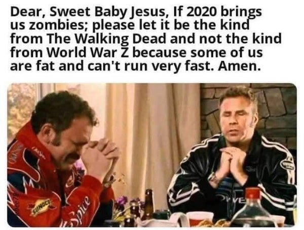 my jesus in a tuxedo t shirt - Dear, Sweet Baby Jesus, If 2020 brings us zombies, please let it be the kind from The Walking Dead and not the kind from World War Z because some of us are fat and can't run very fast. Amen. 3 Dive Spice Sunoce